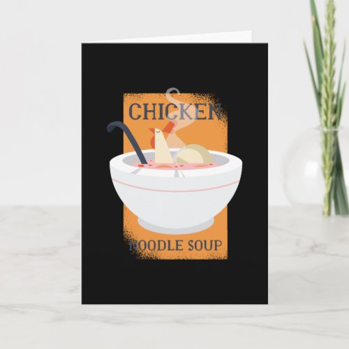 Chicken noodle soup card