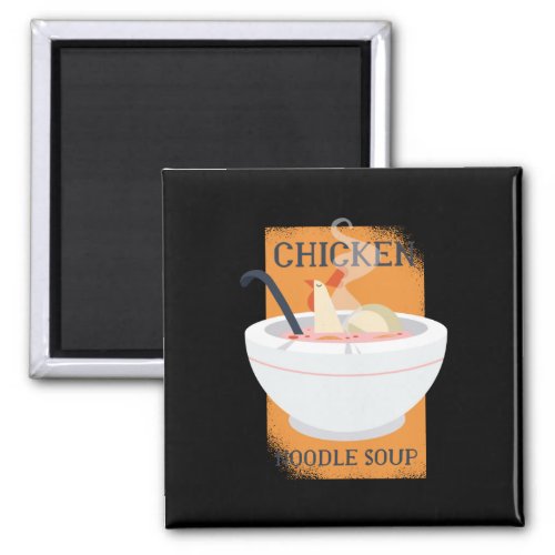 Chicken noodle soup magnet