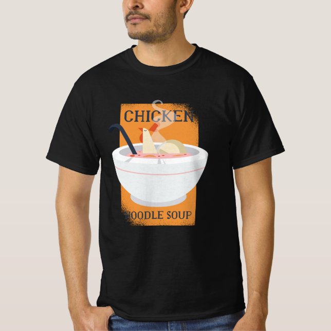 Chicken noodle soup T-Shirt (Front)