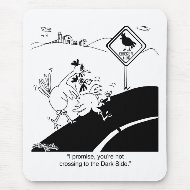 Chicken Not Crossing To The Far Side Mouse Pad (Front)