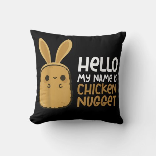 Chicken nugget Beautiful Nug Life for Nug lover Throw Pillow