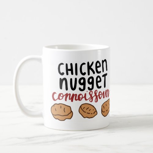 Chicken Nugget Connoisseur Coffee Mug