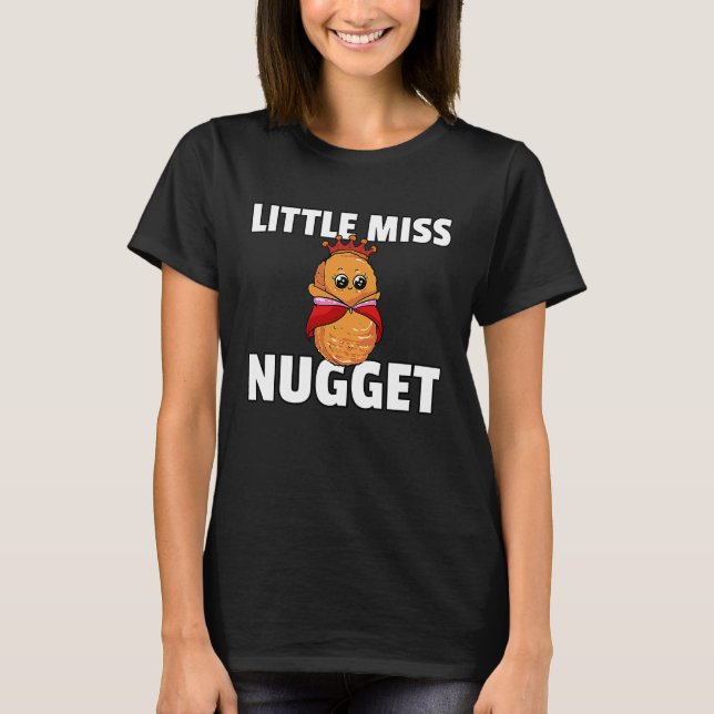 Chicken Nugget For Girls  Chicken Nuggs T-Shirt (Front)
