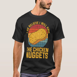 Chicken Nugget Nugget Lover Chicken Nuggets Fast F T-Shirt