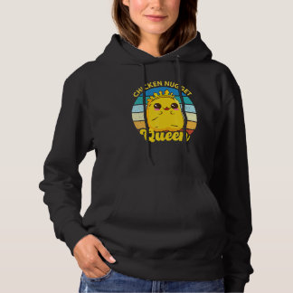 Chicken Nugget Queen Nug Life Funny Chicken Nugget Hoodie