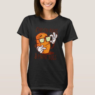 Chicken Nugs And Mama Hugs Chicken Nugge T-Shirt