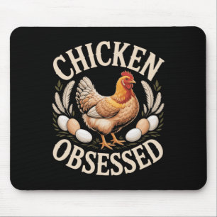 Chicken Obsessed Funny Ckyard Hen Lover _3 Mouse Pad