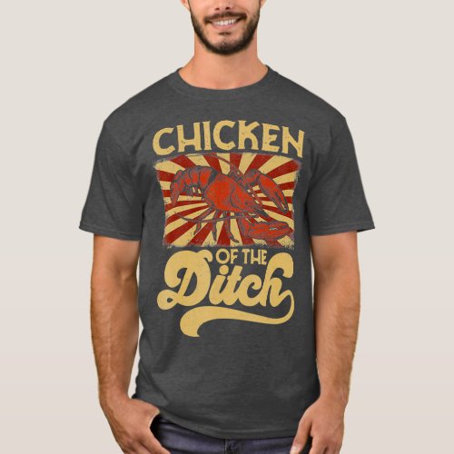 Chicken Of The Ditch Crayfish Party Retro 70s T_Shirt