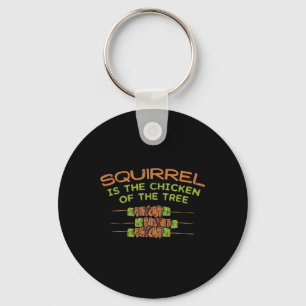 Chicken Of The Tree, Funny Squirrel Hunter Bbq Gif Keychain