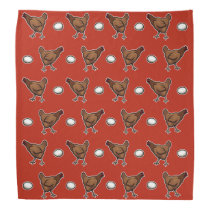 Chicken or the Egg? Bandana Chicken or the Egg? Bandana