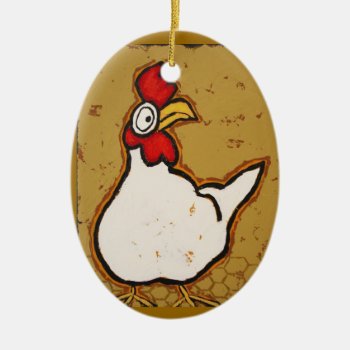 Chicken Ornament by ronaldyork at Zazzle