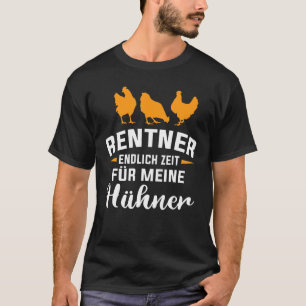 Chicken Pensioner Chicken Coop Retirement T-Shirt