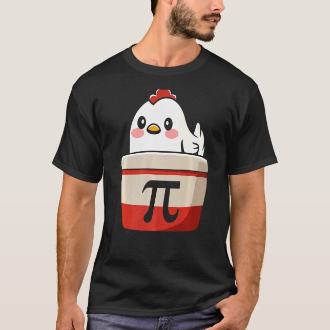 Chicken Pi Tee Chicke Pie Funny Math Teacher Humor (Front)