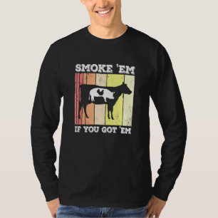 Chicken Pig Beef Smoke Em Griller Pitmaster Smoker T-Shirt
