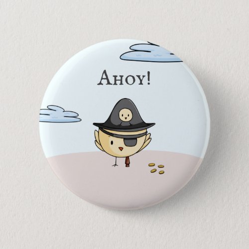 Chicken Pirate Captain Ahoy Personalized  Button