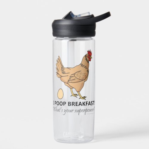 Chicken Poops Breakfast Funny CamelBak Water Bottle