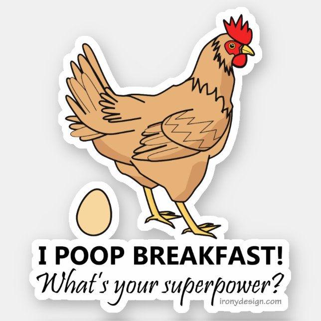 Chicken Poops Breakfast Funny Contour Cut Sticker (Front)