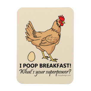 Chicken Poops Breakfast Funny Design Beige Magnet