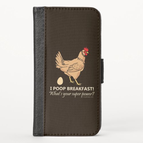 Chicken Poops Breakfast Funny Design iPhone X Wallet Case