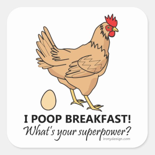 Chicken Poops Breakfast Funny Design Square Sticker
