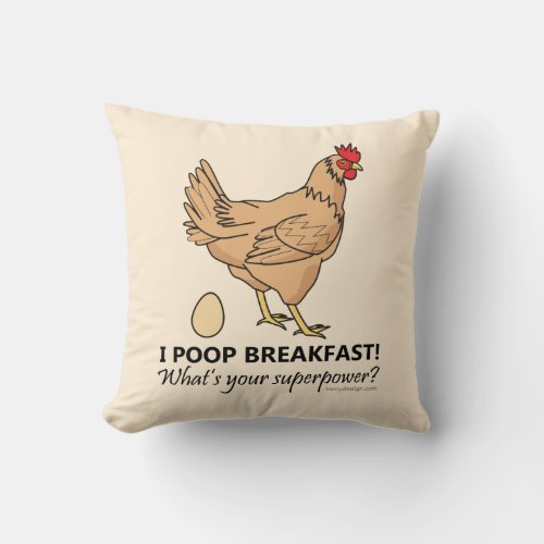 Chicken Poops Breakfast Funny Design Throw Pillow