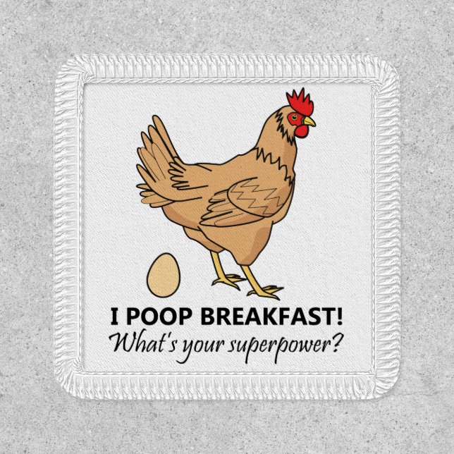 Chicken Poops Breakfast Funny Graphic Design Patch (Front)