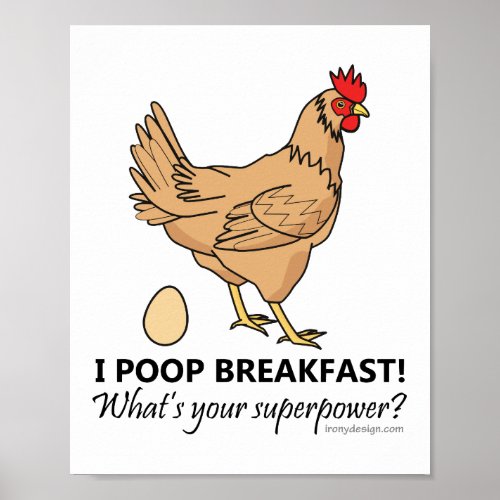 Chicken Poops Breakfast Funny Poster