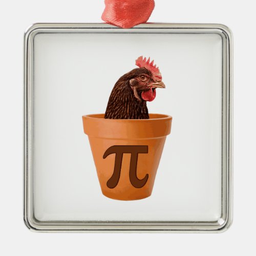 Chicken Pot Pi and I dont care Metal Ornament