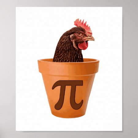 Chicken Pot Pi (and I Don't Care) Poster