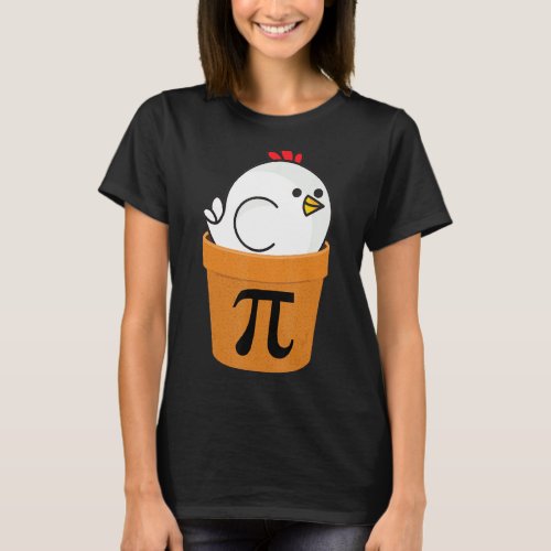 Chicken Pot Pi  Funny Math Day  2 T_Shirt