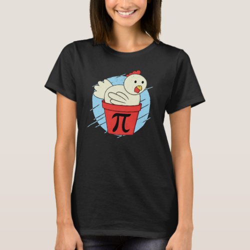 Chicken Pot Pi Funny Math Pi Day T_Shirt