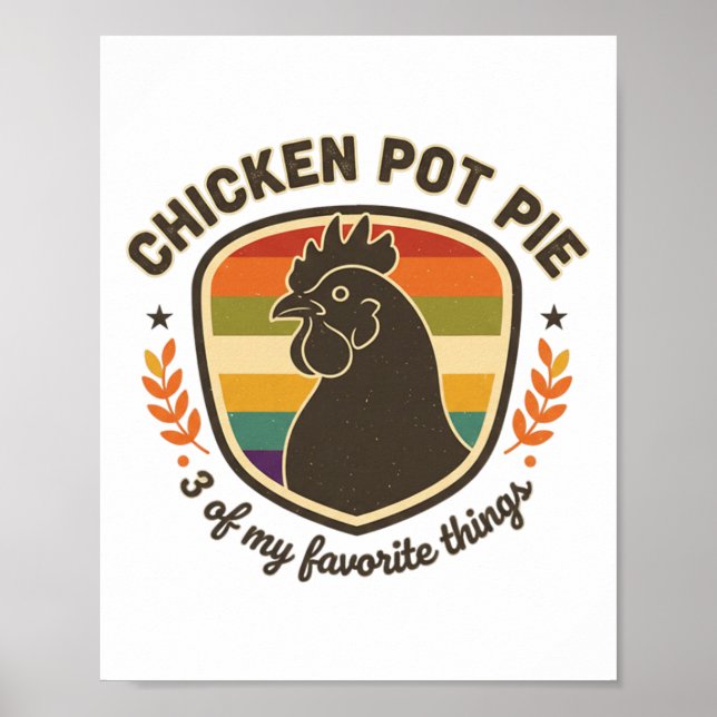 Chicken Pot Pie 3 Of My Favorite Things  Poster (Front)