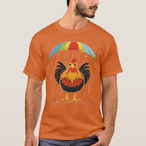 Chicken Rainy Day With Umbrella T_Shirt