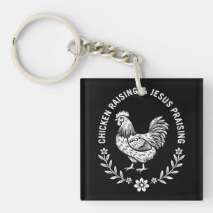 Chicken Raising & Jesus Praising Keychain