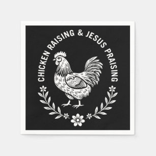 Chicken Raising & Jesus Praising Napkins