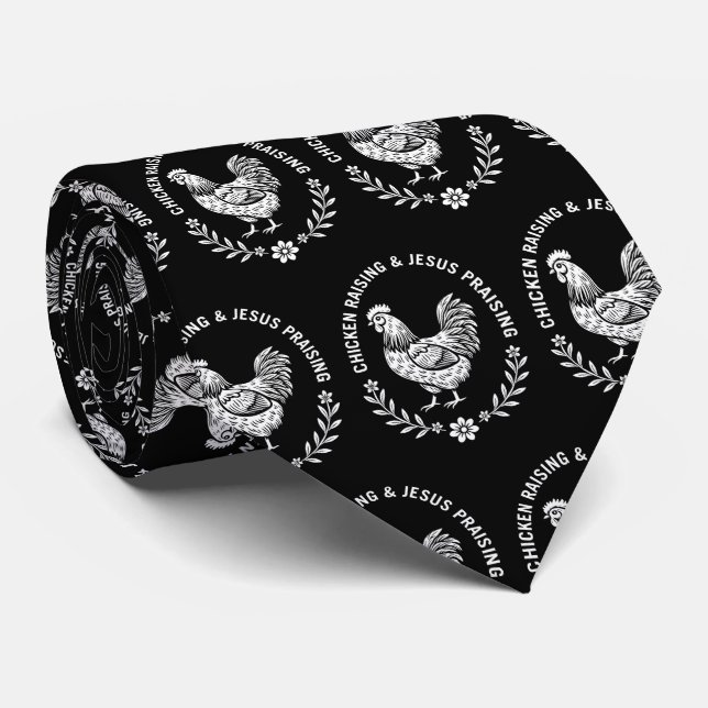 Chicken Raising & Jesus Praising Neck Tie (Rolled)