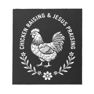 Chicken Raising & Jesus Praising Notepad