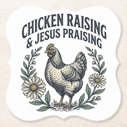 Chicken Raising & Jesus Praising Vintage Hen Paper Coaster