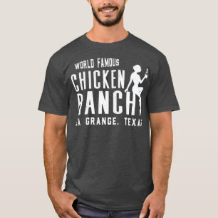 Chicken Ranch La Grange Texas T-Shirt