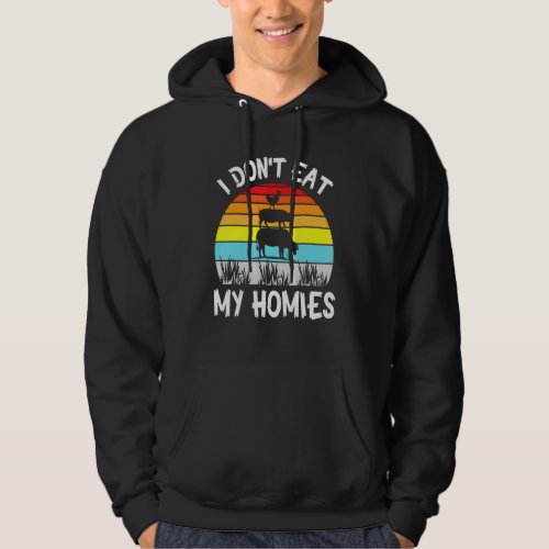 Chicken Ride Pig Riding Cow Together I Don't Eat M Hoodie