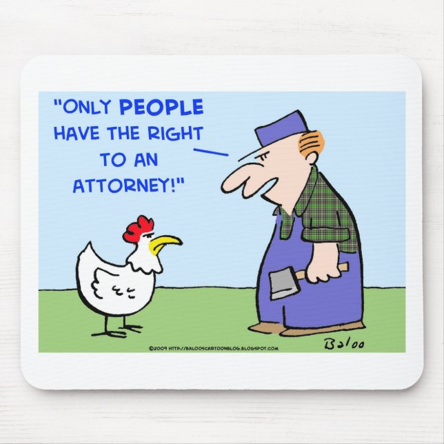 CHICKEN RIGHT ATTORNEY MOUSE PAD (Front)