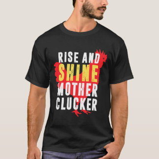 Chicken Rooster Top Rise And Shine Mother Cluckers