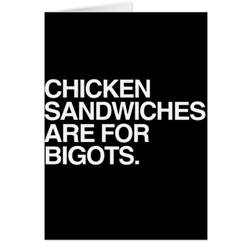 CHICKEN SANDWICHES ARE FOR BIGOTS _png
