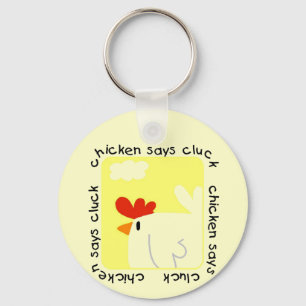 Chicken Says Cluck Tshirts and Gifts Keychain
