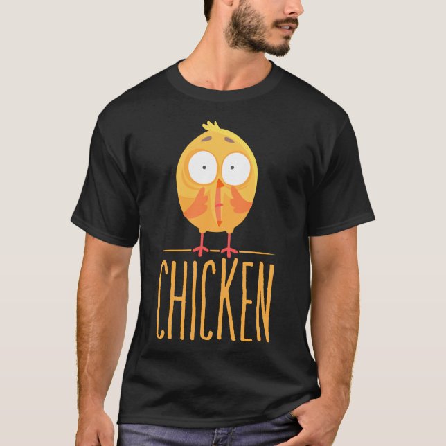 Chicken Scared Chicken    T-Shirt (Front)