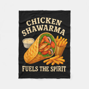 Chicken Shawarma Fuels The Srit Funny Foodie  Fleece Blanket