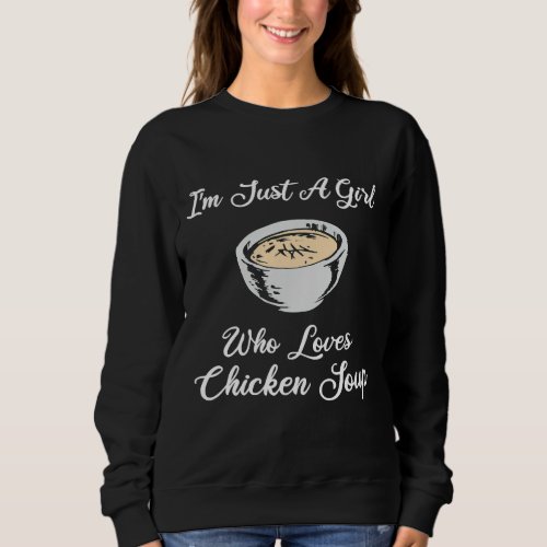 Chicken Soup Awesome Soups Lover   Sweatshirt