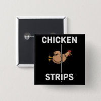 Chicken Strips Pun Funny Jokes Sarcastic Life