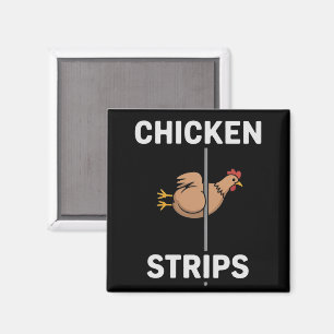 Chicken Strips Pun Funny Jokes Sarcastic Life  Magnet