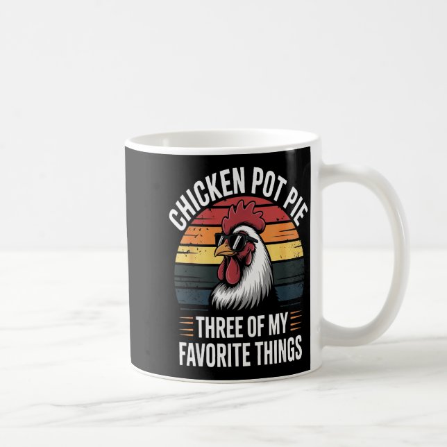 Chicken T E Three Of My Favorite Things Chicken Lo Coffee Mug (Right)
